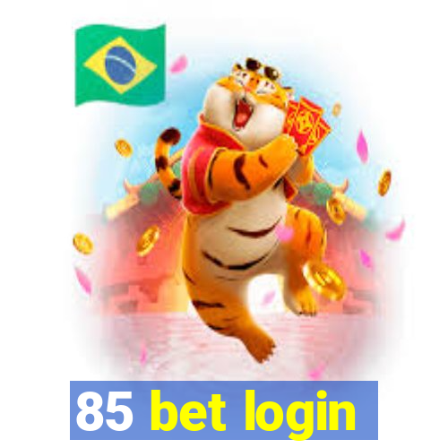 85 bet login